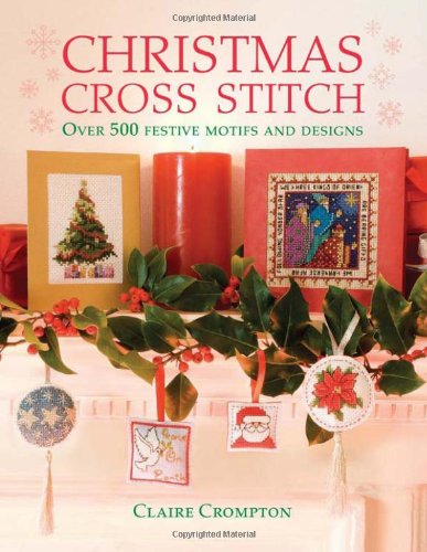 Christmas Cross Stitch 1st Crompton Claire