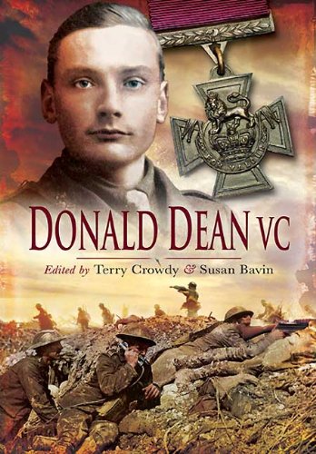 Donald Dean Vc The Memoris Of A Volunteer Territorial From Two World Wars Terry Crowdy Susan Bavindean