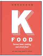 Kfood Korean Home Cooking And Street Food Dahae West Gareth West