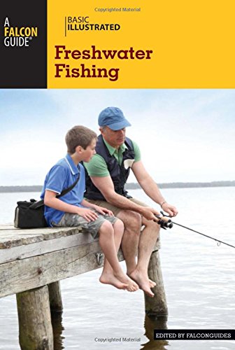 Basic Illustrated Freshwater Fishing David E Dirks