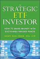 The Strategic Etf Investor How To Make Money With Exchange Traded Funds How To Make Money With Exchange Traded Funds 1st Ed Frush