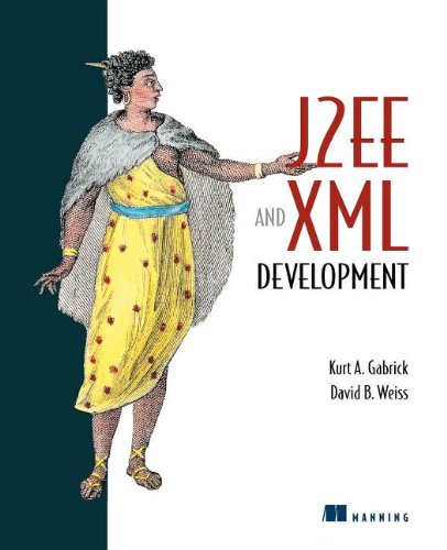 J2ee And Xml Development By David B Weiss 1st Gabrick Kurt A Weiss