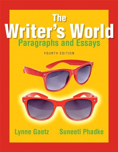 The Writers World Paragraphs And Essays Fourth Edition Gaetz