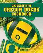 University Of Oregon Ducks Cookbook 1st Ed Gifford Carol J