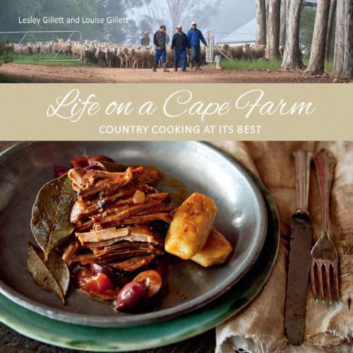 Life On A Cape Farm Country Cooking At Its Best Gillett Lesley Gillett