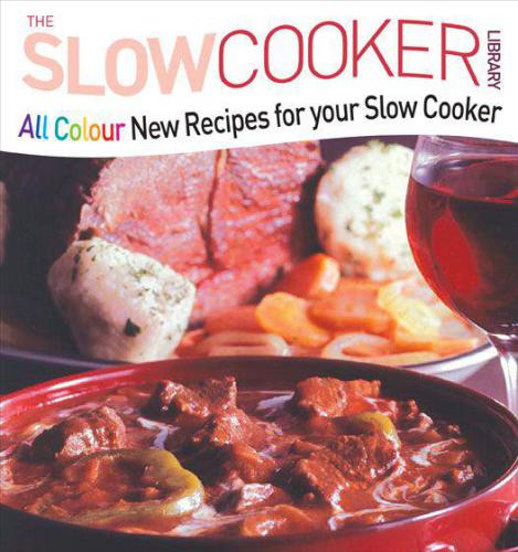All Colour New Recipes For Your Slow Cooker Carolyn Humphries