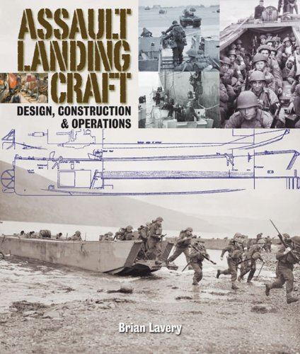 Assault Landing Craft Design Construction And Operations 1st Lavery