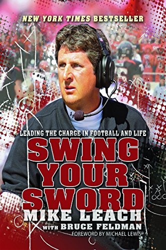 Swing Your Sword Leading The Charge In Football And Life 1st Leach