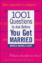 1001 Questions To Ask Before You Get Married Monica Mendez Leahy