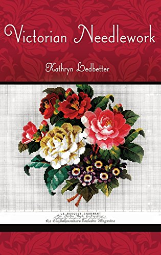Victorian Needlework Ledbetter Kathryn