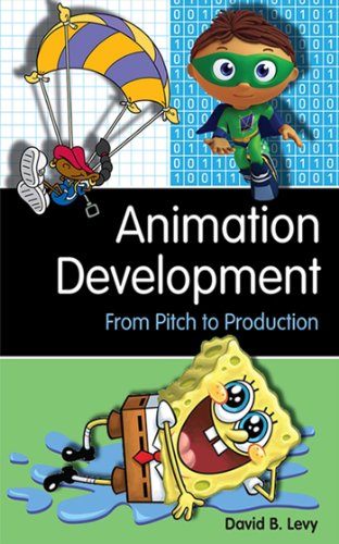 Animation Development From Pitch To Production 1st Edition Levy
