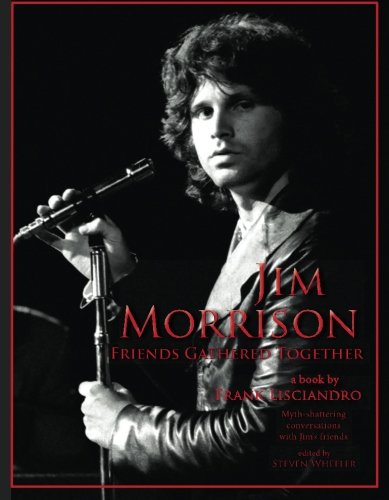 Jim Morrison Friends Gathered Together 1st Edition Frank Lisciandro