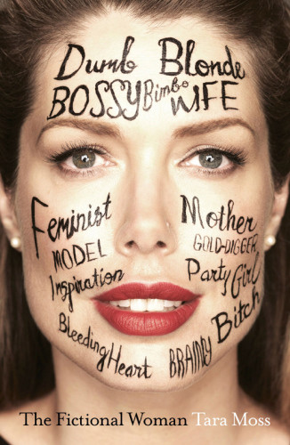 The Fictional Woman Tara Moss