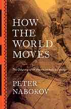 How The World Moves The Odyssey Of An American Indian Family Peter Nabokov