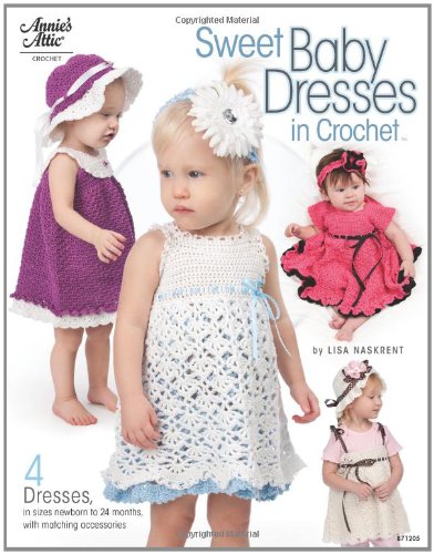 Sweet Baby Dresses In Crochet Lisa Naskrent