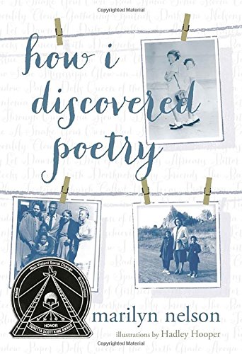 How I Discovered Poetry 1st Marilyn Nelson Hadley Hooper