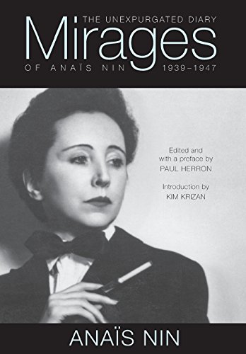 Mirages The Unexpurgated Diary Of Anais Nin 19391947 1st Edition Nin