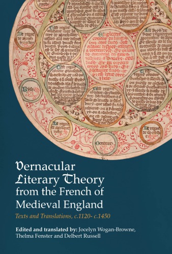 Vernacular Literary Theory From The French Of Medieval England Texts And Translations C1120 C1450 Jocelyn Woganbrowne