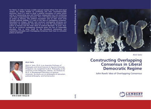 Constructing Overlapping Consensus In Liberal Democratic Regime Alvin Sario