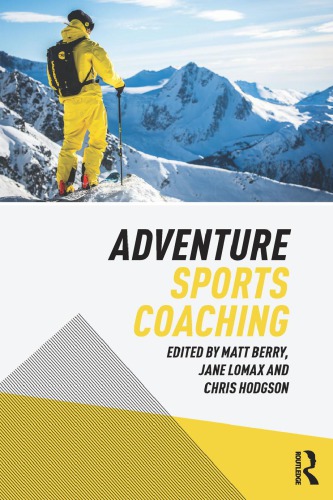 Adventure Sports Coaching Matt Berry Jane Lomax Chris Hodgson