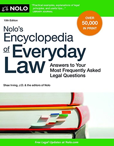 Nolos Encyclopedia Of Everyday Law Answers To Your Most Frequently Asked Legal Questions 10th Shae Irving Jd
