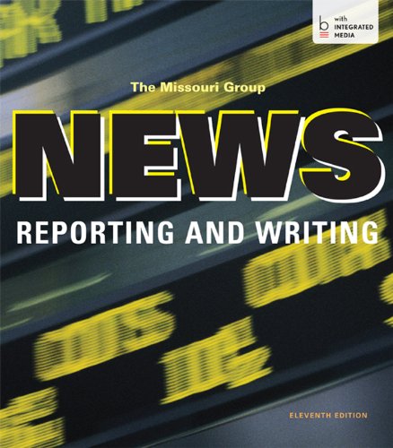 News Reporting And Writing 11th Edition Missouri Group