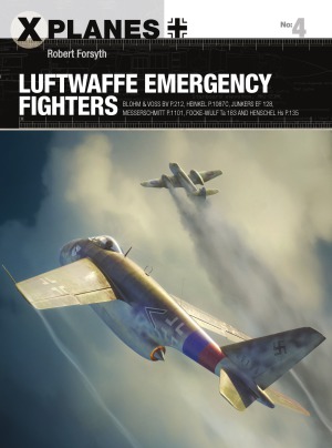 Luftwaffe Emergency Fighters Osprey Xplanes 4 Robert Forsyth
