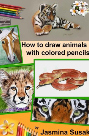 How To Draw Animals With Colored Pencils Learn To Draw Realistic Animals Jasmina Susak