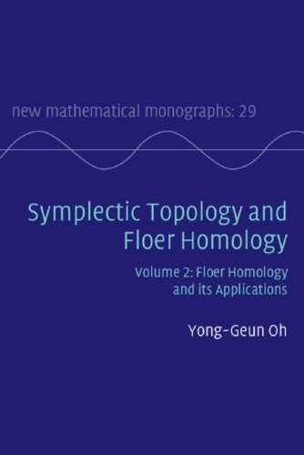 Symplectic Topology And Floer Homology Volume 2 Floer Homology And Its Applications Yonggeun Oh