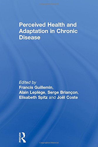 Perceived Health And Adaptation In Chronic Disease Francis Guillemin