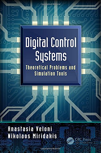 Digital Control Systems Theoretical Problems And Simulation Tools Anastasia Veloni