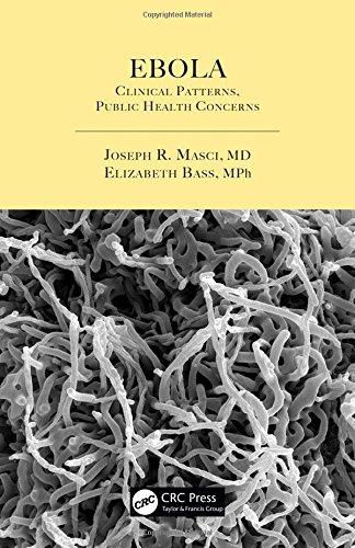Ebola Clinical Patterns Public Health Concerns Joseph R Masci