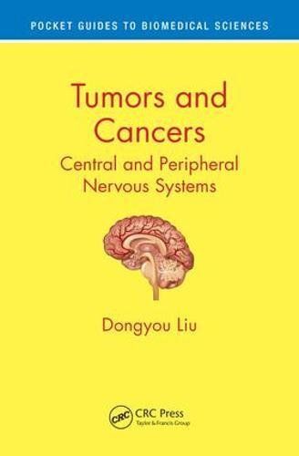 Tumors And Cancers Central And Peripheral Nervous Systems Dongyou Liu