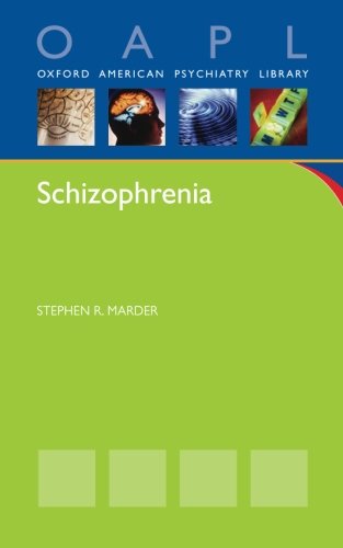 Schizophrenia Stephen Marder