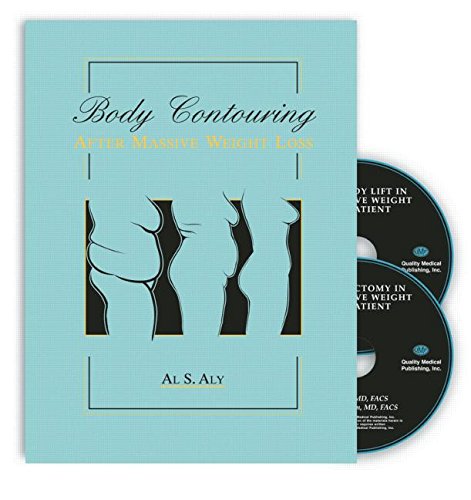 Body Contouring After Massive Weight Loss Al S Aly