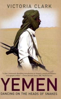 Yemen Dancing On The Heads Of Snakes Victoria Clark