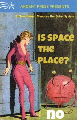Is Space The Place Yesno Misc Authors