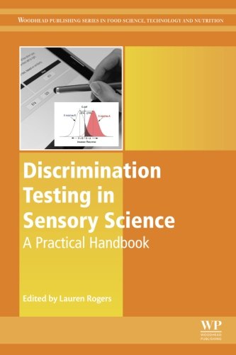 Discrimination Testing In Sensory Science A Practical Handbook Lauren Rogers