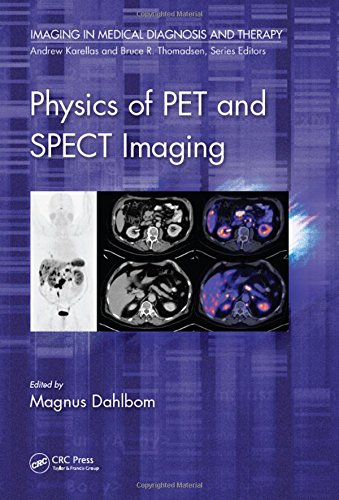 Physics Of Pet And Spect Imaging Magnus Dahlbom