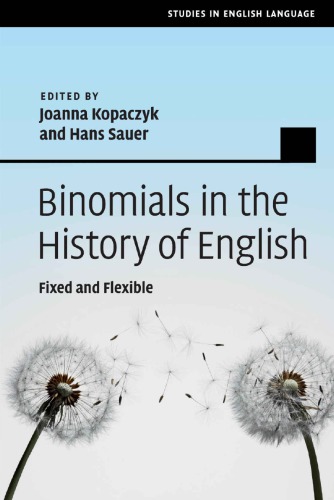Binomials In The History Of English Fixed And Flexible Joanna Kopaczyk