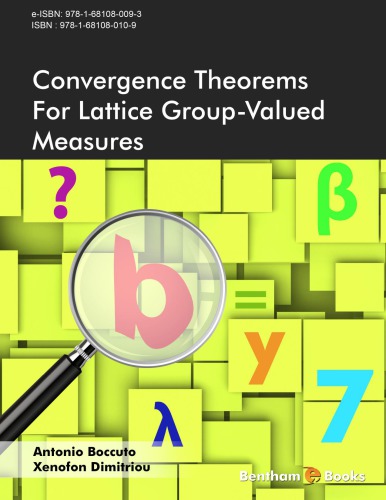 Convergence Theorems For Lattice Groupvalued Measures Antonio Boccuto
