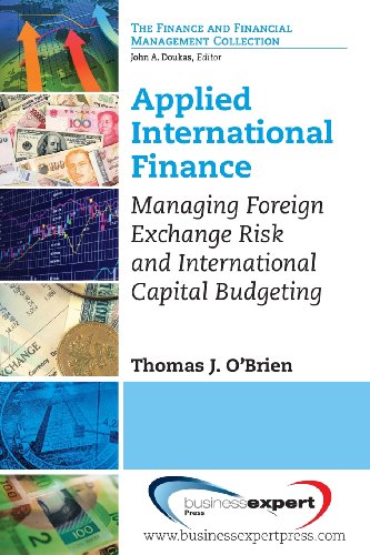 Applied International Finance Managing Foreign Exchange Risk And International Capital Budgeting Thomas J Obrien
