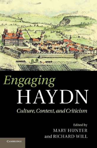 Engaging Haydn Culture Context And Criticism Mary Hunter Richard Will Eds