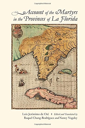 Account Of The Martyrs In The Provinces Of La Florida Luis Jernimo De Or