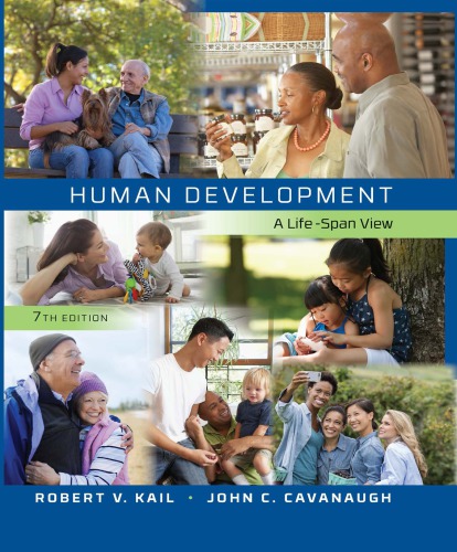 Human Development A Lifespan View 7th Robert V Kail John C Cavanuagh