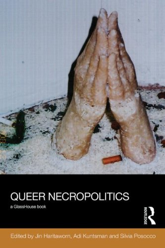 Queer Necropolitics 1st Edition Jin Haritaworn Adi Kuntsman Silvia Posocco