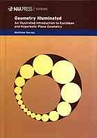 Geometry Illuminated An Illustrated Introduction To Euclidean And Hyperbolic Plane Geometry Harvey