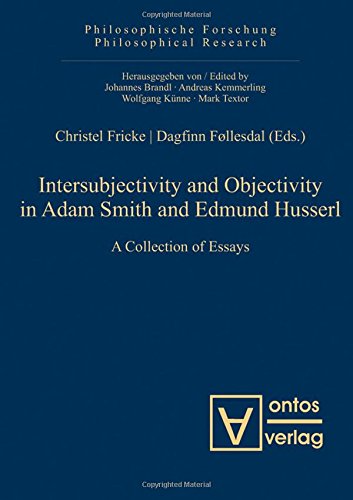 Intersubjectivity And Objectivity In Adam Smith And Edmund Husserl Christel Fricke