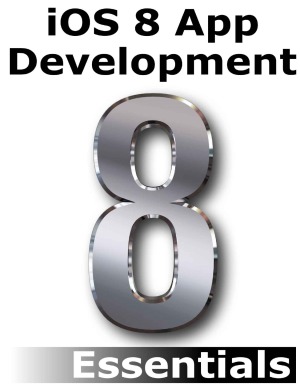 Ios 8 App Development Essentials Neil Smyth