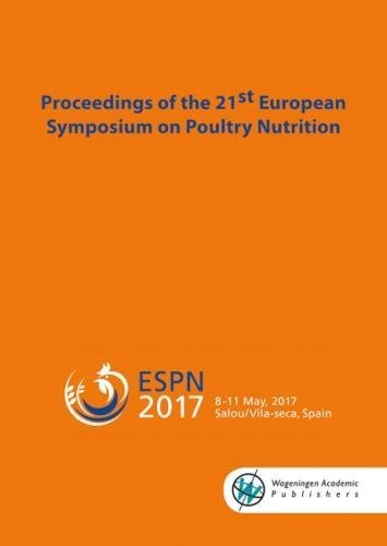 Proceedings Of The 21st European Symposium On Poultry Nutrition M Francesch